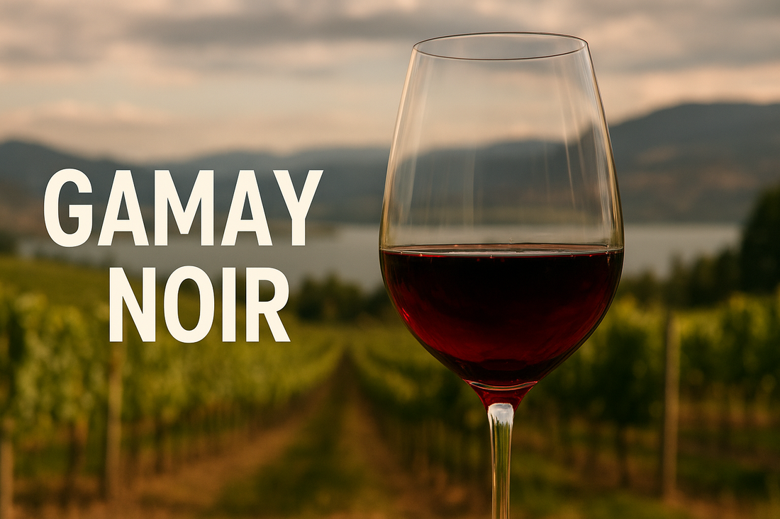 🍇 BC Gamay Noir — #GoGamayGo